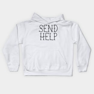 SEND HELP PLZ pretty pink fancy script Kids Hoodie